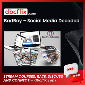 BadBoy – Social Media Decoded, download, downloadbusinesscourse, drive, fast, free, google, mega, rapidgator, torrent