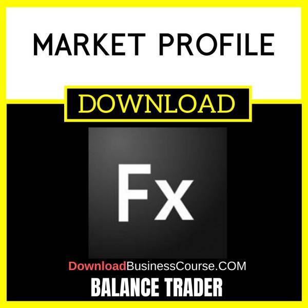 Balance Trader Market Profile FREE DOWNLOAD