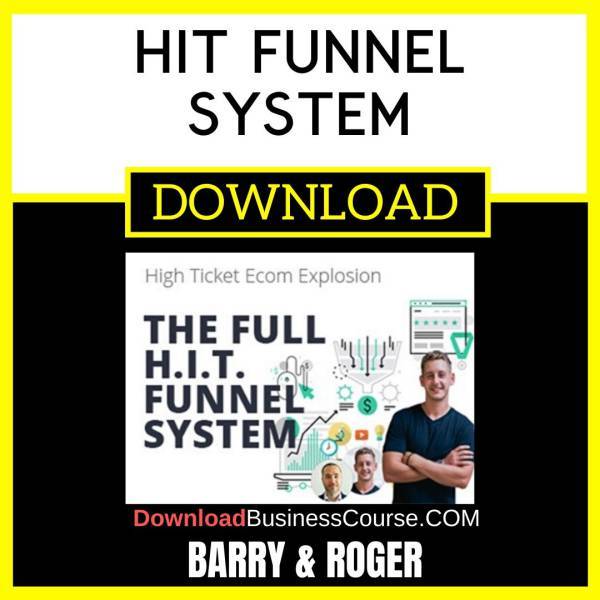 Barry & Roger Hit Funnel System FREE DOWNLOAD