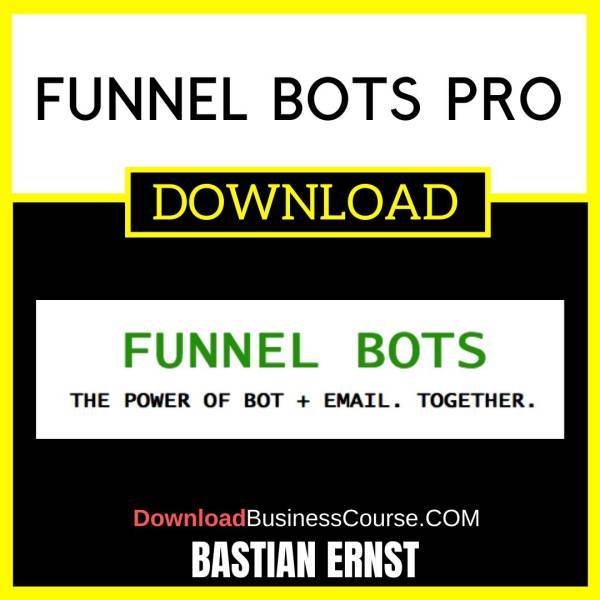 Bastian Ernst Funnel Bots Pro FREE DOWNLOAD