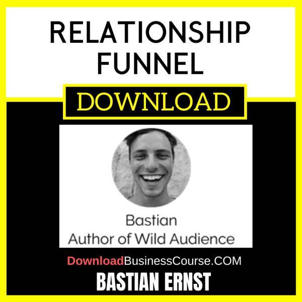 Bastian Ernst Relationship Funnel FREE DOWNLOAD