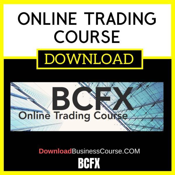 Bcfx Online Trading Course FREE DOWNLOAD