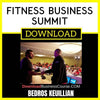 Bedros Keuillian Fitness Business Summit FREE DOWNLOAD