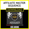 Ben Adkins Affiliate Master Sequence FREE DOWNLOAD