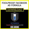 Ben Adkins Foolproof Facebook Ad Formula FREE DOWNLOAD