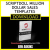 Ben Adkins Scriptdoll Million Dollar Sales Templates FREE DOWNLOAD