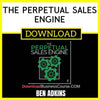 Ben Adkins The Perpetual Sales Engine FREE DOWNLOAD