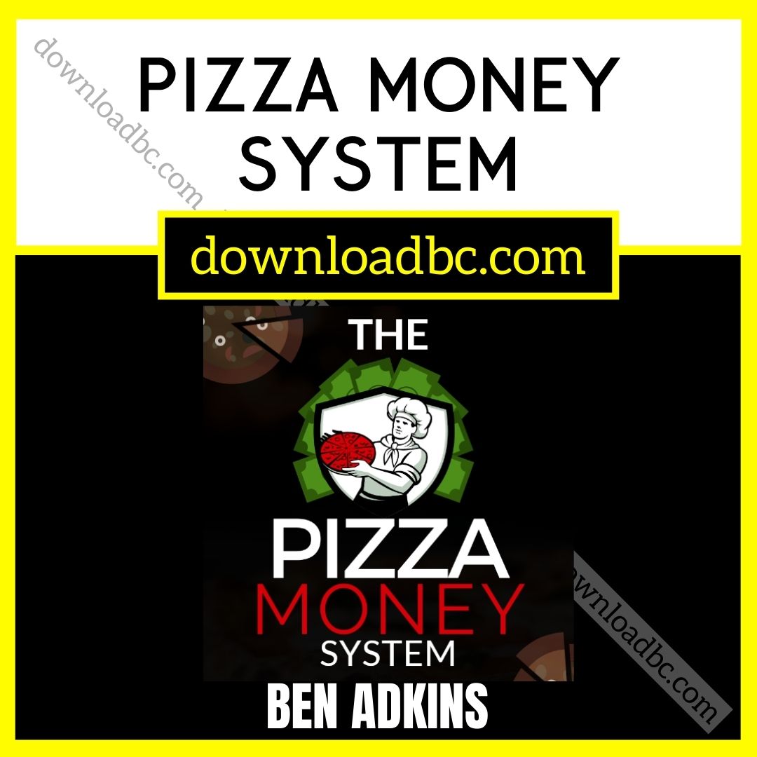 Ben Adkins – Pizza Money System, download, downloadbusinesscourse, free, google drive, mega, rapidgator