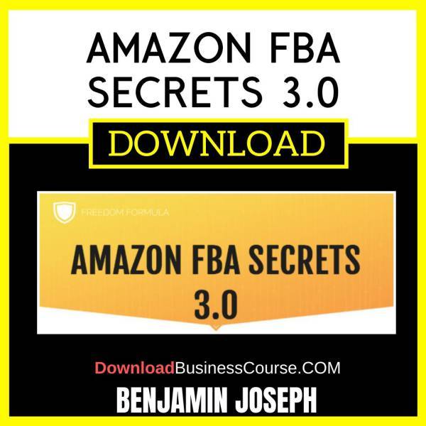 Benjamin Joseph Amazon Fba Secrets 3.0 FREE DOWNLOAD