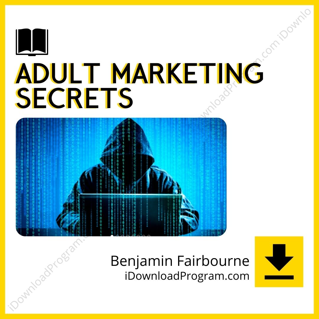 Benjamin Fairbourne – Adult Marketing Secrets, download, downloadbusinesscourse, drive, fast, free, google, mega, rapidgator, torrent