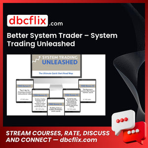 Better System Trader – System Trading Unleashed, download, downloadbusinesscourse, drive, fast, free, google, mega, rapidgator, torrent
