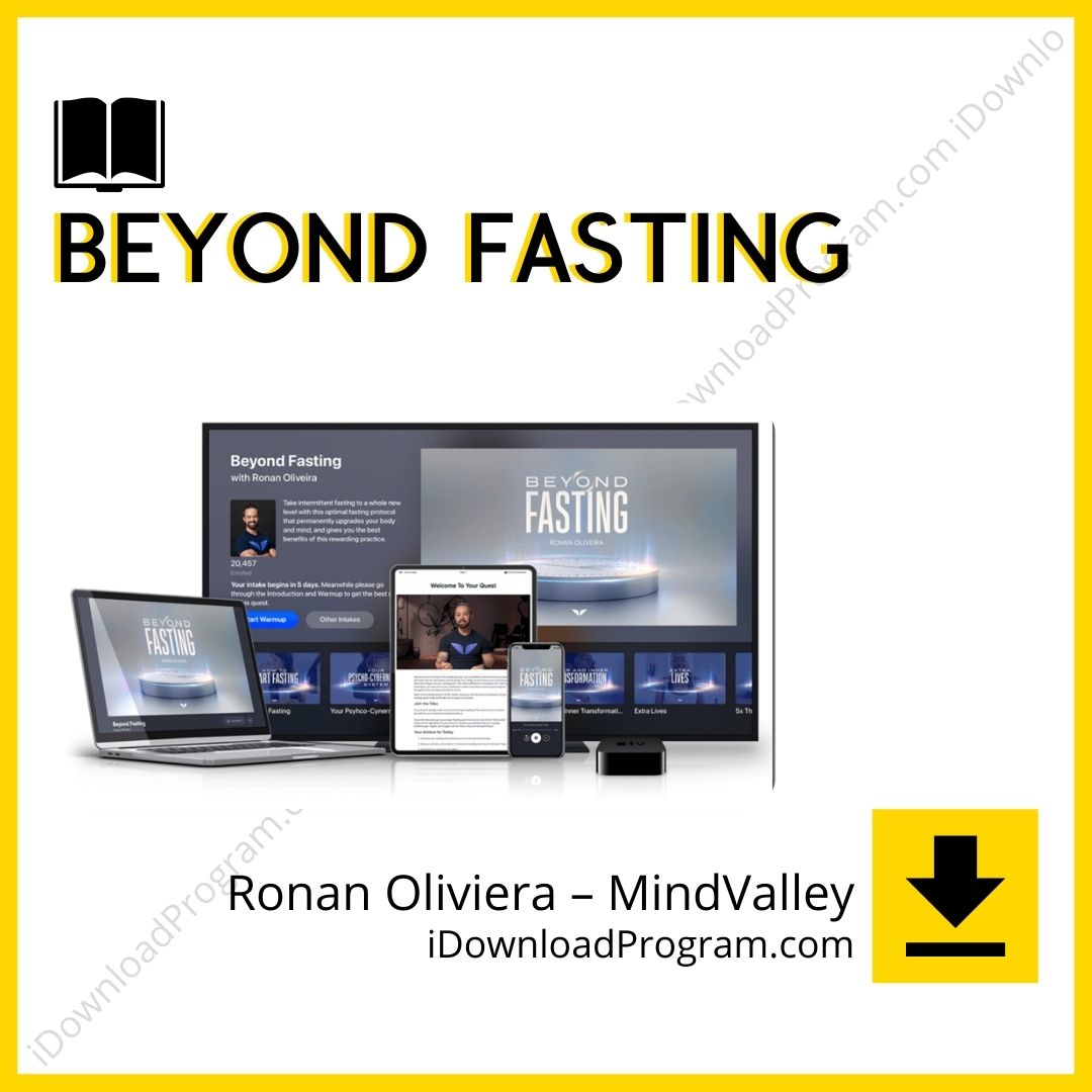 Beyond Fasting – Ronan Oliviera – MindValley, download, downloadbusinesscourse, drive, fast, free, google, mega, rapidgator, torrent