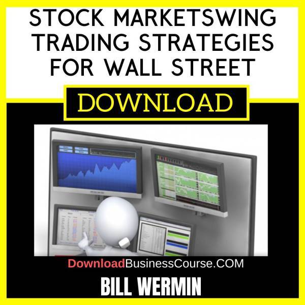 Bill Wermin Stock Marketswing Trading Strategies For Wall Street FREE DOWNLOAD