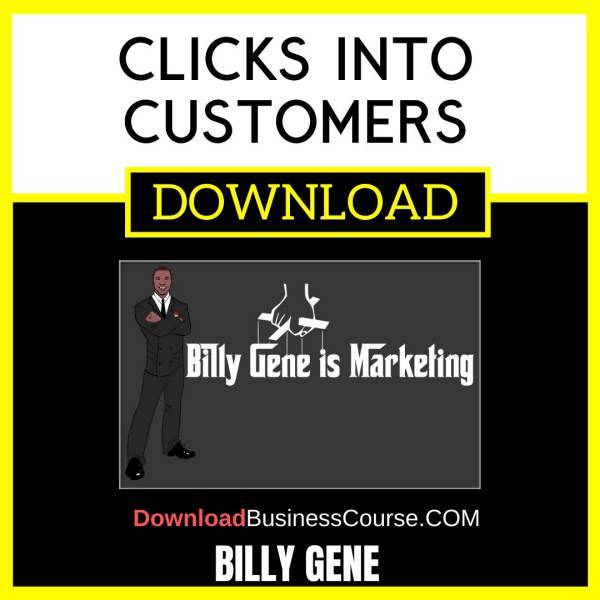 Billy Gene Clicks Into Customers FREE DOWNLOAD