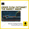 download, downloadbusinesscourse, drive, fast, free, google, mega, rapidgator, torrent Bitcoin Trading Practice – Order Flow Outsmart the Market Maker