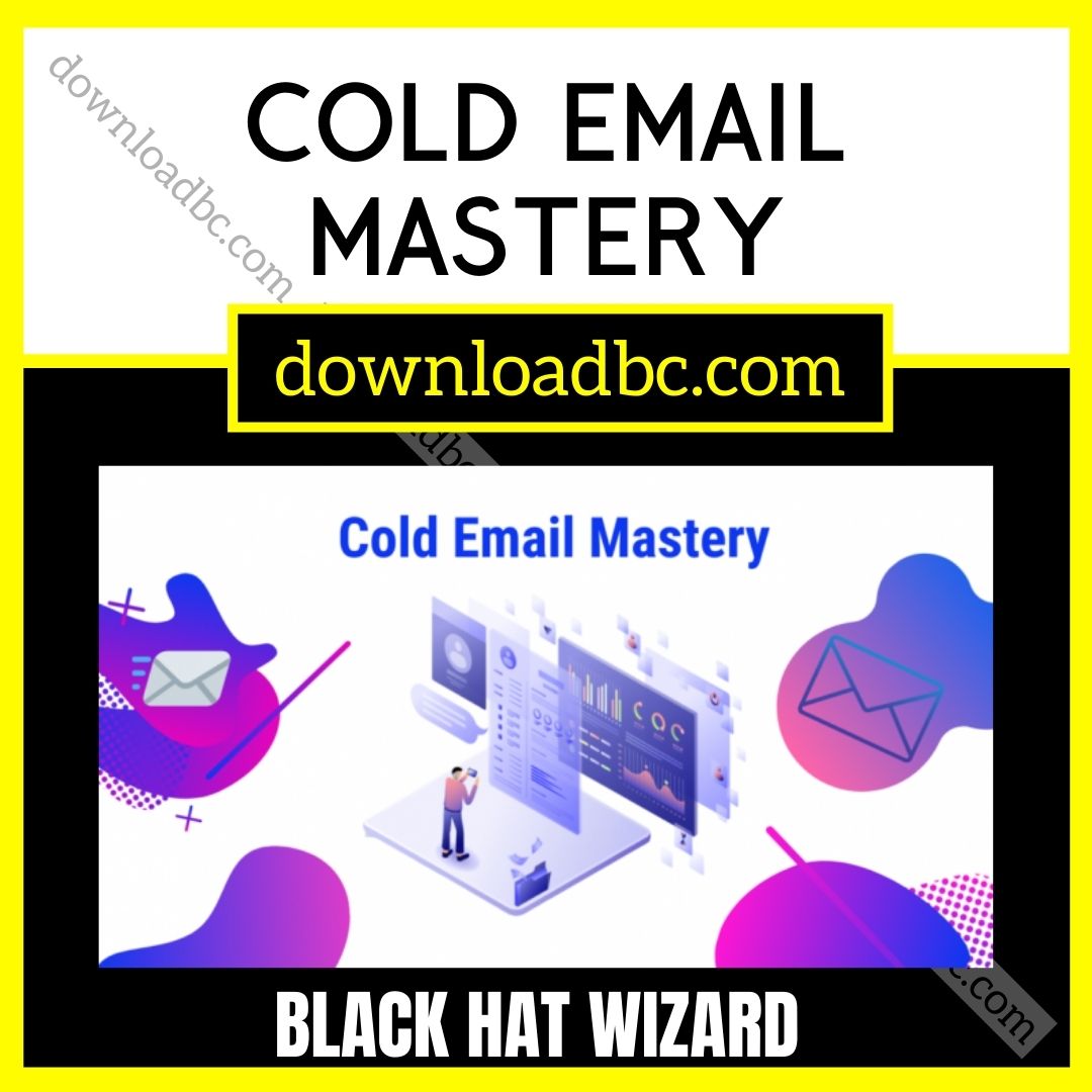 Black Hat Wizard – Cold Email Mastery, download, downloadbusinesscourse, free, google drive, mega, rapidgator