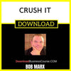 Bob Marx Crush It FREE DOWNLOAD