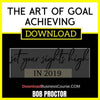 Bob Proctor The Art Of Goal Achieving FREE DOWNLOAD