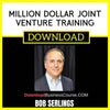 Bob Serling Million Dollar Joint Venture Training FREE DOWNLOAD