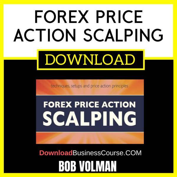 Bob Volman Forex Price Action Scalping FREE DOWNLOAD