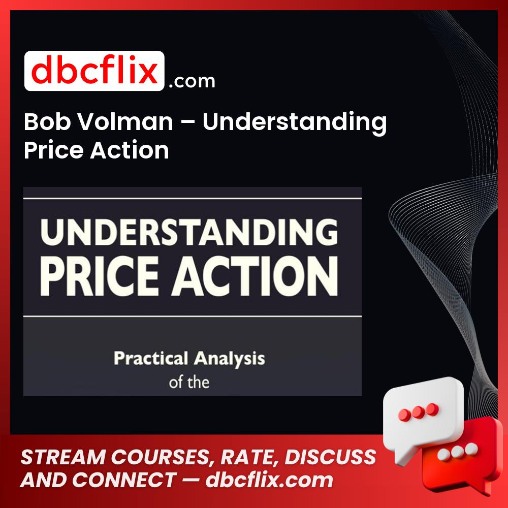 Bob Volman Understanding Price Action FREE DOWNLOAD