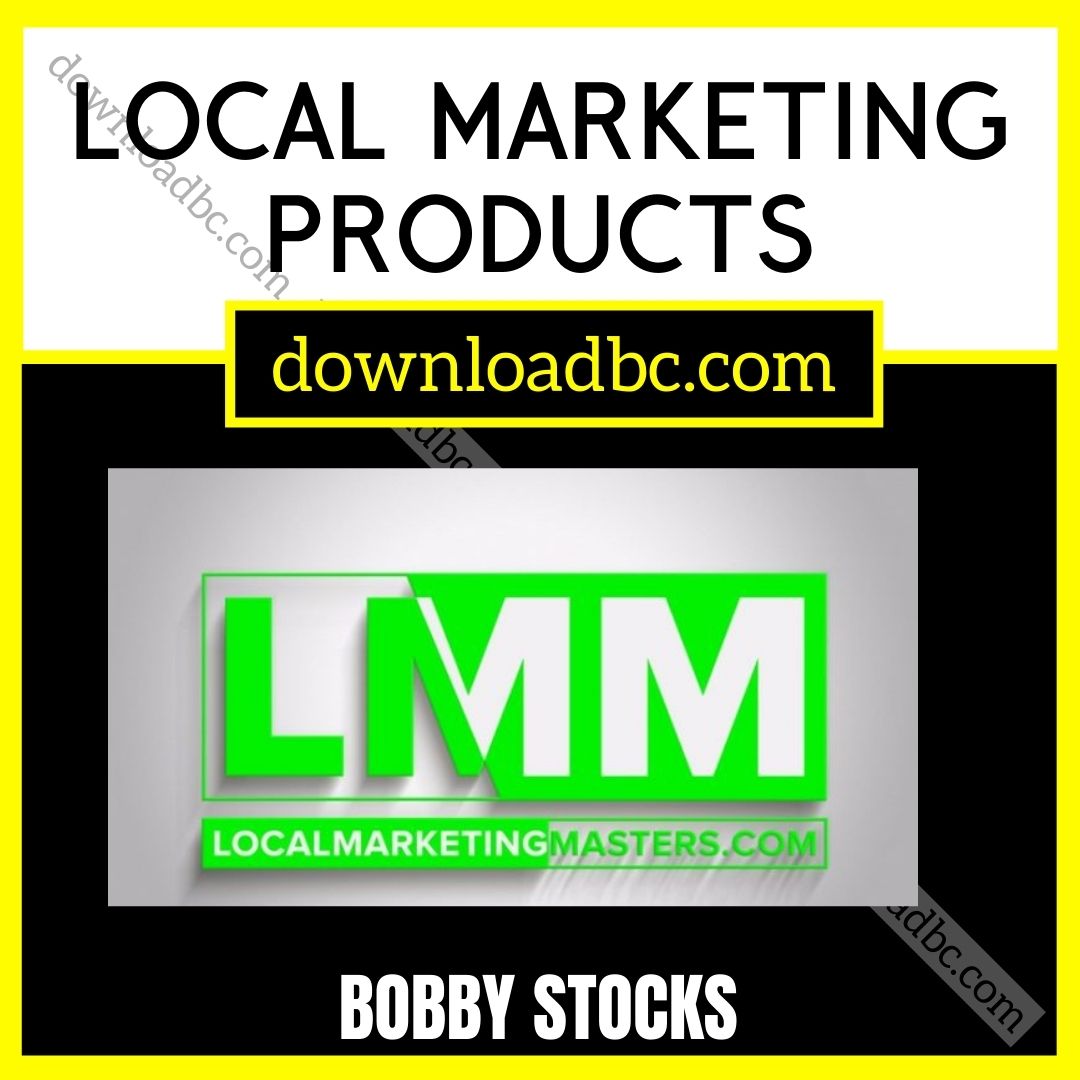 Bobby Stocks – Local Marketing Products, download, downloadbusinesscourse, free, google drive, mega, rapidgator