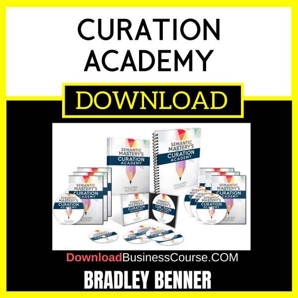 Bradley Benner Curation Academy FREE DOWNLOAD