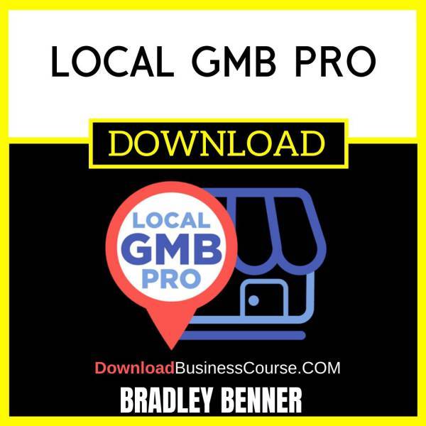 Bradley Benner Local Gmb Pro FREE DOWNLOAD