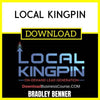 Bradley Benner Local Kingpin FREE DOWNLOAD