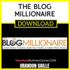 Brandon Gaille The Blog Millionaire FREE DOWNLOAD