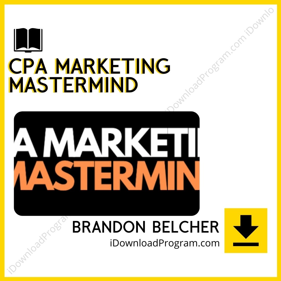 Brandon Belcher – CPA Marketing Mastermind, download, downloadbusinesscourse, drive, fast, free, google, mega, rapidgator, torrent