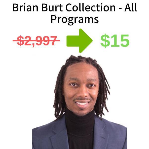 Brian Burt Collection - All Programs FREE DOWNLOAD