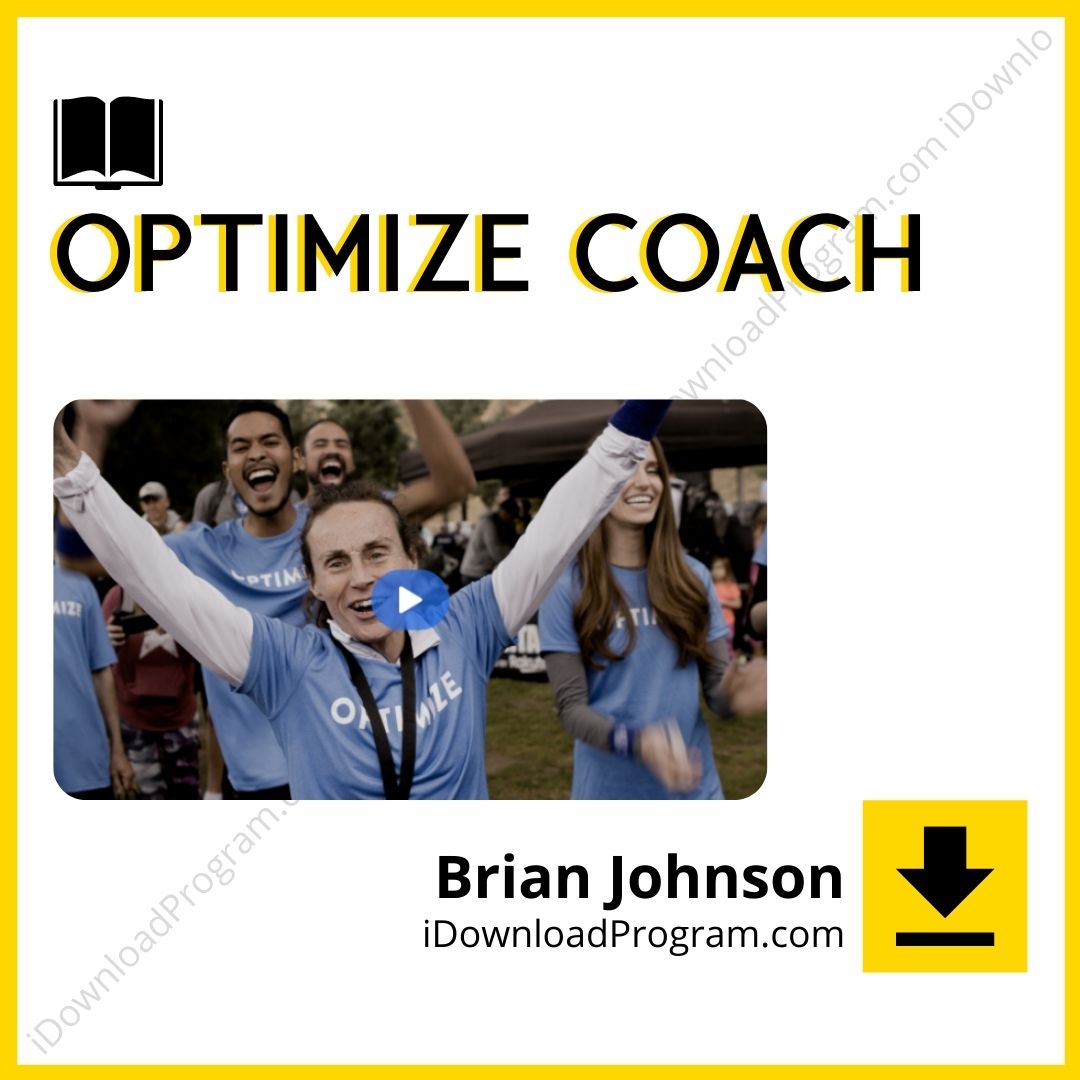 Brian Johnson – Optimize Coach, download, downloadbusinesscourse, drive, fast, free, google, mega, rapidgator, torrent