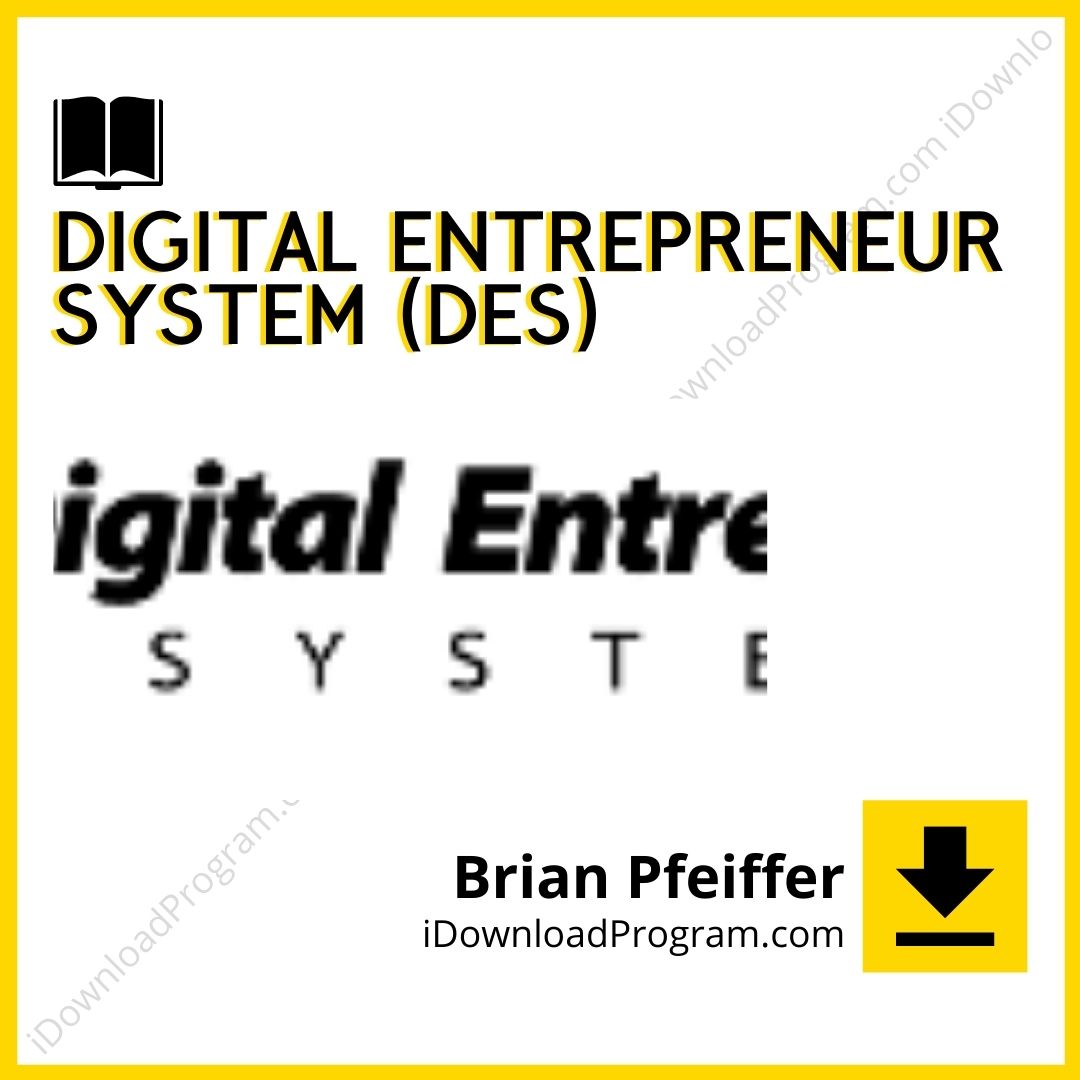 Brian Pfeiffer – Digital Entrepreneur System (DES), download, downloadbusinesscourse, drive, fast, free, google, mega, rapidgator, torrent