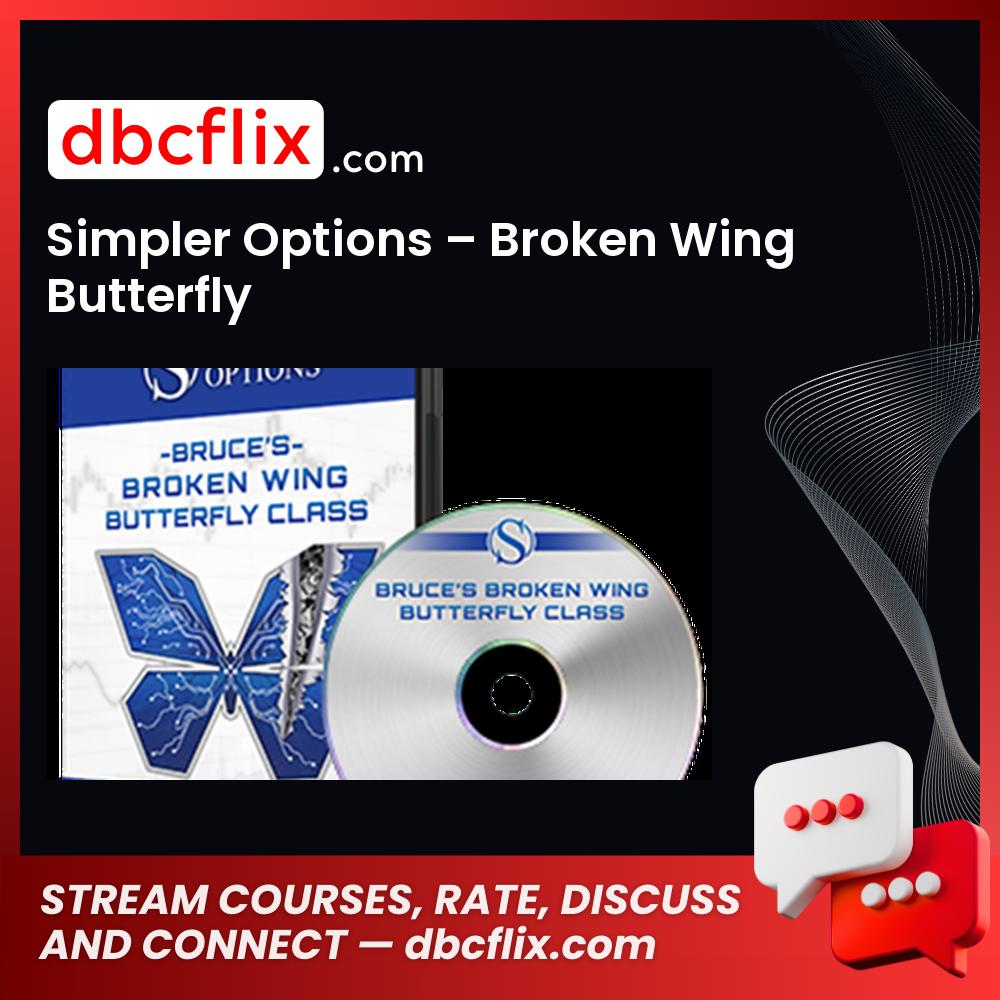Simpler Options – Broken Wing Butterfly free downoad, dbcflix, dbcflix.com, storedbc.com, downloadbusinesscourse, mega, google drive