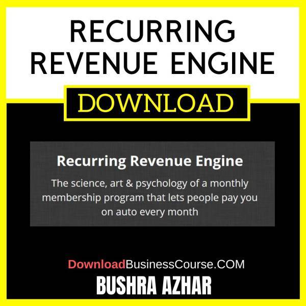 Bushra Azhar Recurring Revenue Engine FREE DOWNLOAD