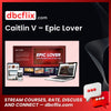 Caitlin V – Epic Lover free downoad, dbcflix, dbcflix.com, storedbc.com, downloadbusinesscourse, mega, google drive