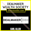 Carl Allen Dealmaker Wealth Society free download, dropbox, google drive, googledrive, Link, mega, mega.nz, pcloud, reddit