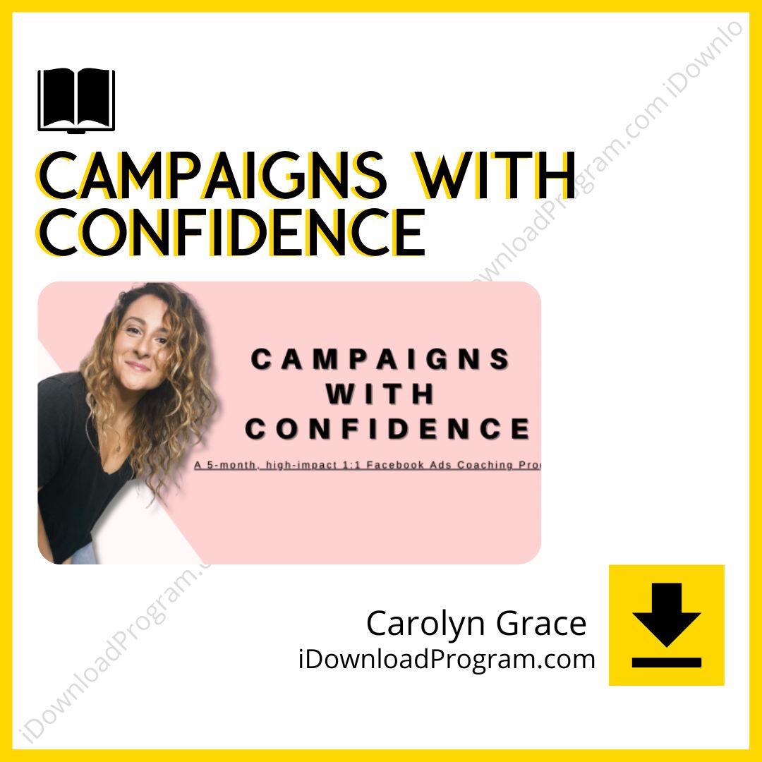 Carolyn Grace – Campaigns With Confidence, download, downloadbusinesscourse, drive, fast, free, google, mega, rapidgator, torrent