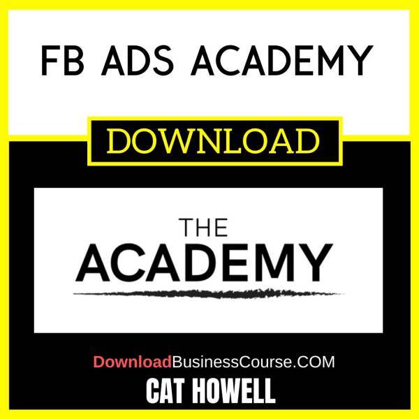 Cat Howell Fb Ads Academy FREE DOWNLOAD