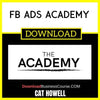 Cat Howell Fb Ads Academy FREE DOWNLOAD