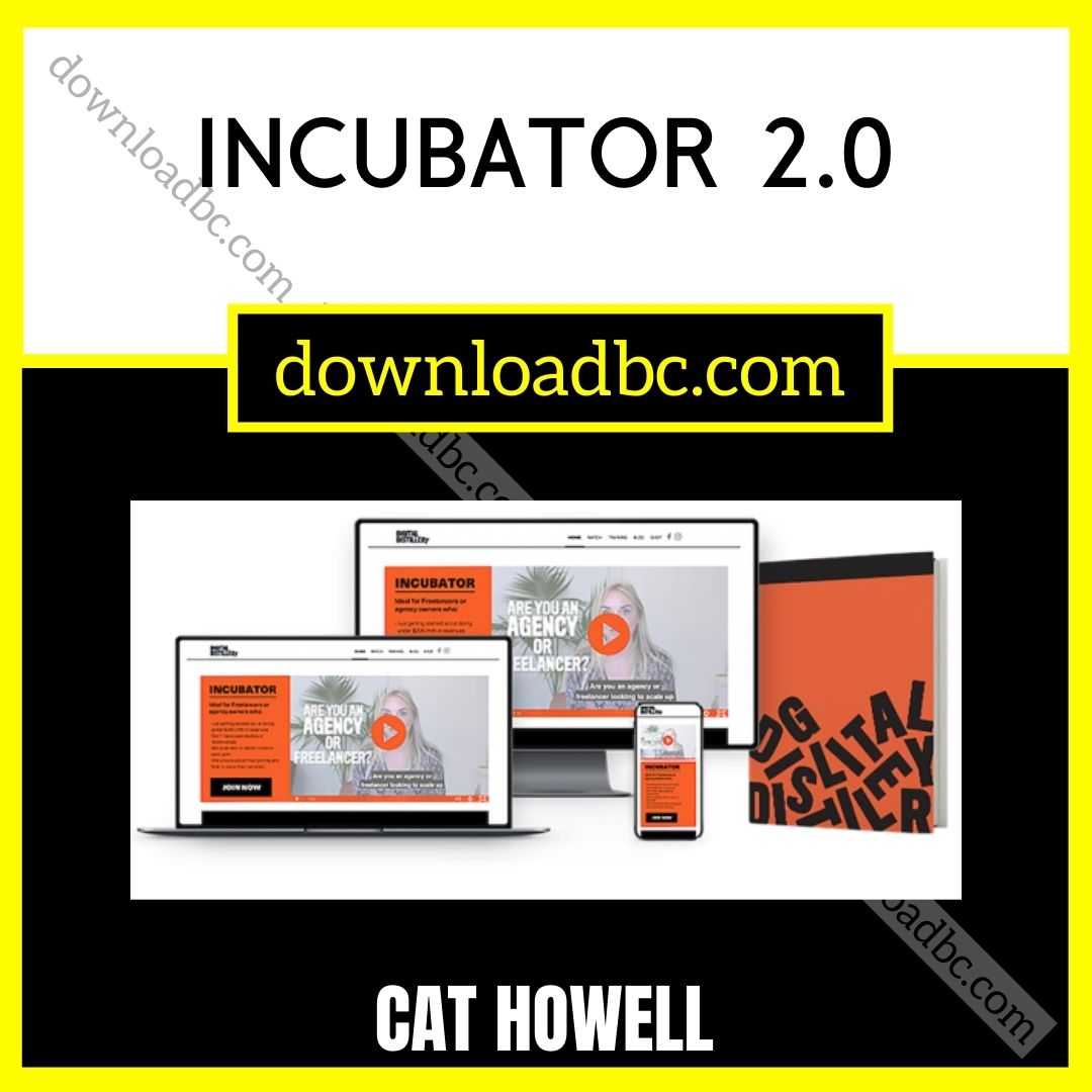 Cat Howell Incubator 2.0, download, downloadbusinesscourse, free, google drive, mega, rapidgator