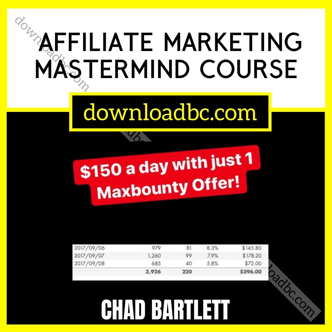 Chad Bartlett – Affiliate Marketing Mastermind Course, download, downloadbusinesscourse, free, google drive, mega, rapidgator