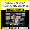 Charles Cottle The Riskdoctor Options Trading Training The Blend Dc FREE DOWNLOAD