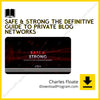 Charles Floate – Safe & Strong The Definitive Guide To Private Blog Networks, download, downloadbusinesscourse, drive, fast, free, google, mega, rapidgator, torrent