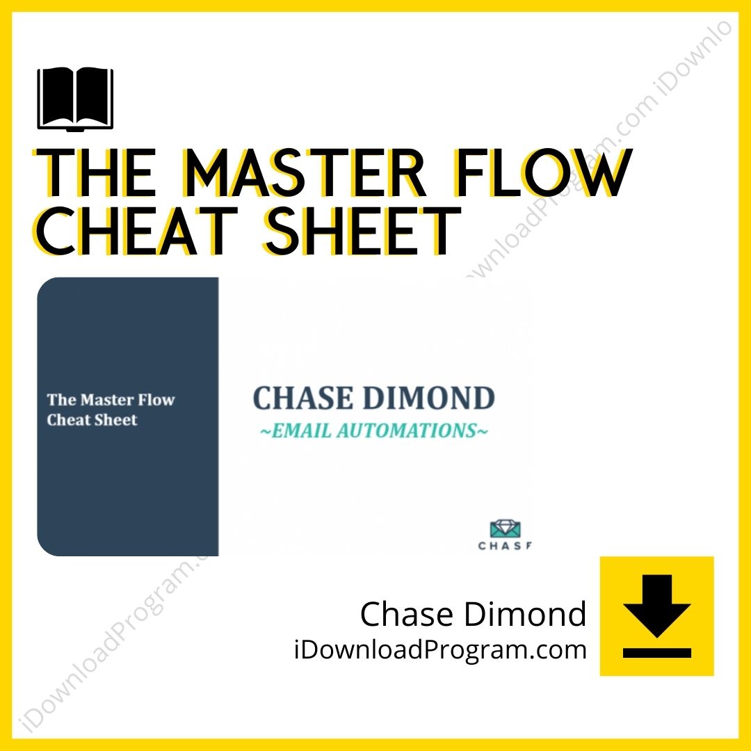 Chase Dimond – The Master Flow Cheat Sheet, download, downloadbusinesscourse, drive, fast, free, google, mega, rapidgator, torrent