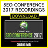 Chiang Mai Seo Conference 2017 Recordings FREE DOWNLOAD