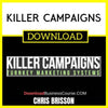 Chris Brisson Killer Campaigns FREE DOWNLOAD