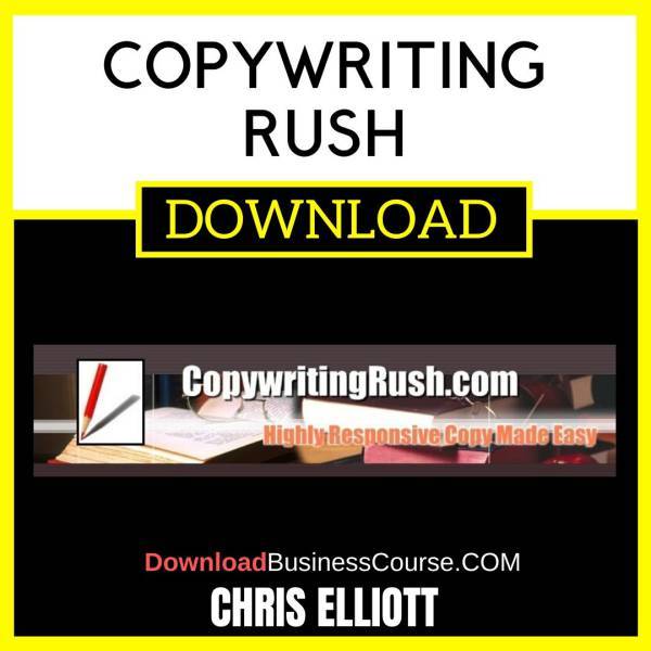 Chris Elliott Copywriting Rush FREE DOWNLOAD