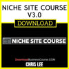 Chris Lee Niche Site Course V3.0 FREE DOWNLOAD